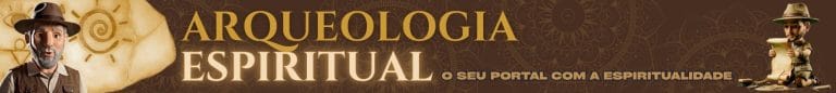 Banner Arqueologia Espiritual - O seu portal com a Espiritualidade